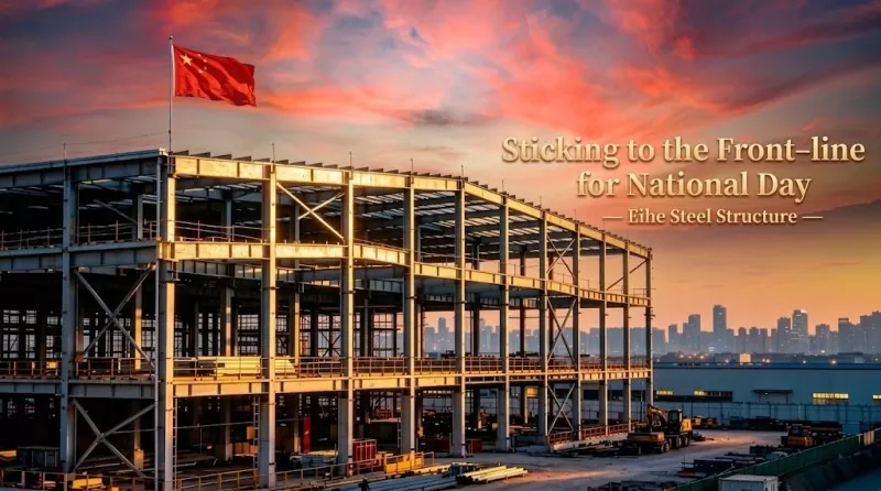 Salutations de la fête nationale d'Eihe Steel Structure